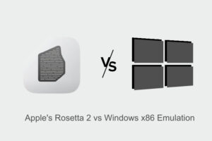 Rosetta 2 de Apple vs Emulación x86 de Windows: Explicación